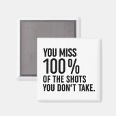 Sie verpassen 100% der Aufnahmen, die Sie nicht ma Magnet (Vorderseite/Rückseite)