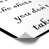 Sie verpassen 100% der Aufnahmen, die Sie nicht ma Poster (Ecke)