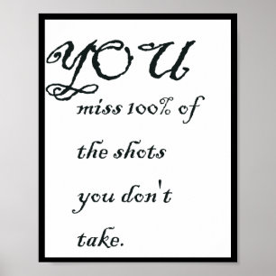 Sie verpassen 100% der Aufnahmen, die Sie nicht ma Poster