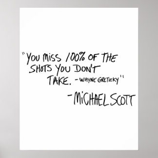 Sie verpassen 100 der Shots, die Sie nicht nehmen Poster