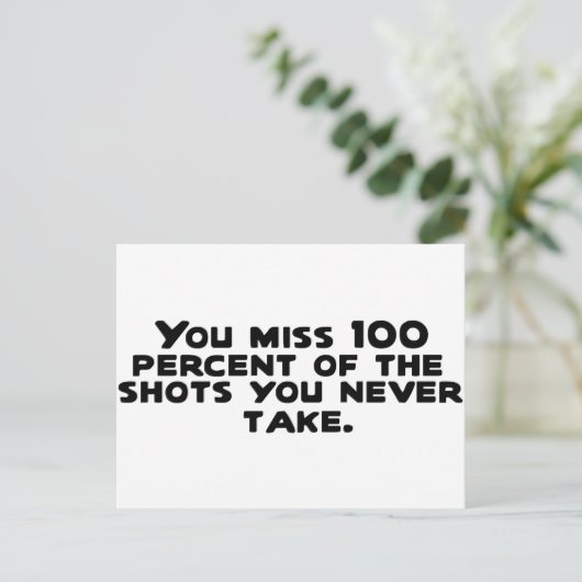 Sie verpassen 100 Prozent der Aufnahmen, die Sie n Postkarte (Stehend Vorderseite)