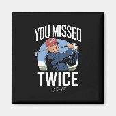 Sie verpassten zweimal Golf 2024 Abstimmung Trump Magnet (Vorne)