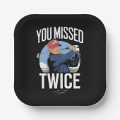 Sie verpassten zweimal Golf 2024 Abstimmung Trump  Pappteller (Vorderseite)