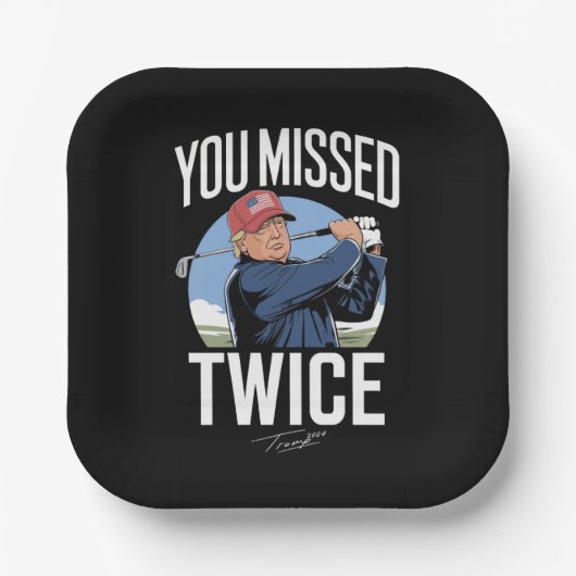 Sie verpassten zweimal Golf 2024 Abstimmung Trump Pappteller (Vorderseite)