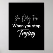 Sie versagte nur, wenn Sie aufhören zu versuchen Poster (Vorne)