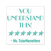 "SIE VERSTEHEN DIES!" + Benutzerdefinierter Tutor- Permastempel (Design)