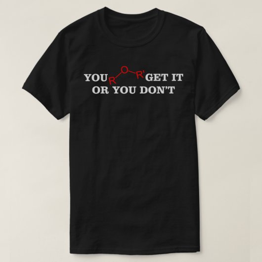 Sie verstehen es oder machen es mit lustiger Chemi T-Shirt (Design vorne)