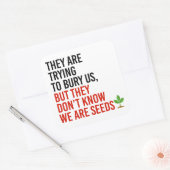 Sie versuchen uns zu begraben, aber wir sind Samen Quadratischer Aufkleber (Umschlag)