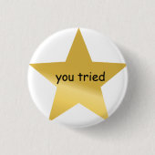 Sie versuchten Button (Vorderseite)