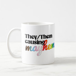 Sie verursachen Chaos Kaffeetasse