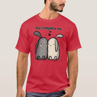 Sie vervollständigen mich Niedlich Bunnies in Lieb T-Shirt