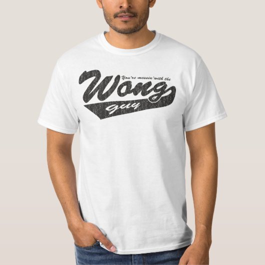 Sie verwirren mit dem Wong-Typ T-Shirt (Vorderseite)