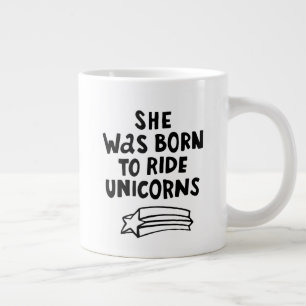 Sie war Geboren, Unicorns zu fahren Jumbo-Tasse
