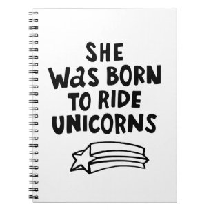 Sie war geboren, Unicorns zu reiten Notizblock