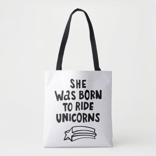 Sie war geboren, Unicorns zu reiten Tasche (Vorderseite)