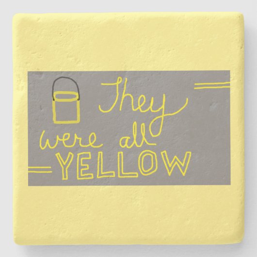 Sie waren ganz gelber Untersetzer (Vorderseite)