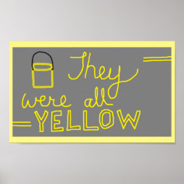 Sie waren ganz gelbes Poster