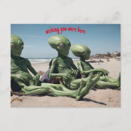 Sie wären hier Außerirdischen am Strand Postkarte