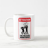 Sie werden - Büro Humor überwacht Kaffeetasse (Links)