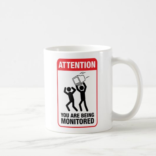 Sie werden - Büro Humor überwacht Kaffeetasse (Rechts)