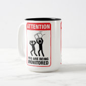 Sie werden - Büro Humor überwacht Zweifarbige Tasse (Vorderseite Links)