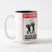 Sie werden - Büro Humor überwacht Zweifarbige Tasse (Links)