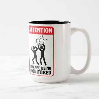 Sie werden - Büro Humor überwacht Zweifarbige Tasse