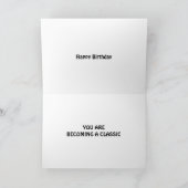 SIE WERDEN EINE KLASSISCHE BIRTHTAGKARTE KARTE (Innenseite)