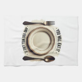 Sie werden essen und Sie werden es mögen - lustige Geschirrtuch (Horizontal)