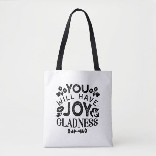 Sie werden Freude und Wonne haben Inspirierender S Tasche