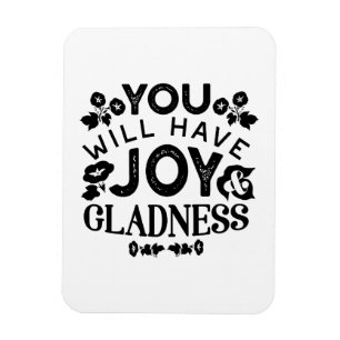 Sie werden Freude und Wonne haben Inspirierendes Z Magnet