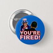 Sie werden gefeuert! Antiobama-Entwurf Button (Vorne & Hinten)