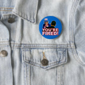 Sie werden gefeuert! Antiobama-Entwurf Button (Beispiel)