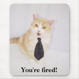 Sie werden gefeuert! mousepad