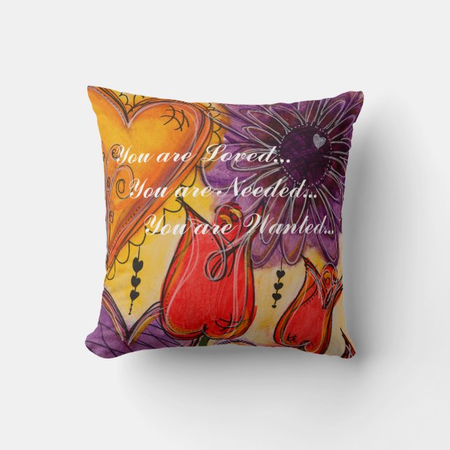 Sie werden geliebt, benötigte u. gewollte Kissen (Vorderseite)