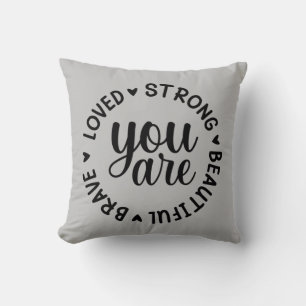 Sie werden geliebt starken mutigen schönen Kissen