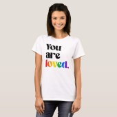 Sie werden geliebt T-Shirt (Vorne ganz)