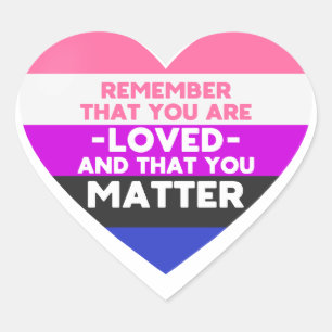 Sie werden geliebt You Materie (Gender Fluid Flag Herz-Aufkleber