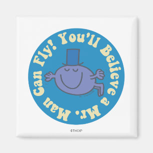 Sie werden glauben, dass ein Herr Mann fliegen kan Magnet