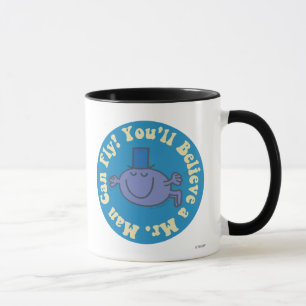 Sie werden glauben, ein Herr Mann kann fliegen! Tasse