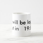 Sie werden heraus im 19:58 aufgezeichnet kaffeetasse (Mittel)