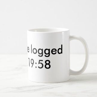 Sie werden heraus im 19:58   aufgezeichnet kaffeetasse