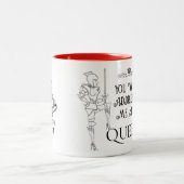 Sie werden mich als KÖNIGIN ansprechen Zweifarbige Tasse (Mittel)