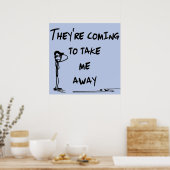 Sie werden mir bald lustige Songtitel wegnehmen Poster (Küche)