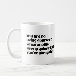 Sie werden nicht unterdrückt kaffeetasse