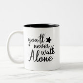 Sie werden nie allein gehen // Inspiration Zitat Zweifarbige Tasse (Links)