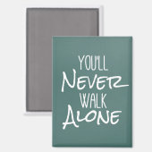 Sie werden nie allein gehen magnet (Vorderseite/Rückseite)