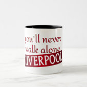 Sie werden nie allein Liverpool gehen Zweifarbige Tasse (Mittel)