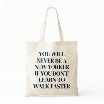 Sie werden nie ein New Yorker Funny NYC Theme sein