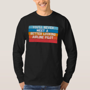 Sie werden nie einen besser aussehenden Fluglinien T-Shirt